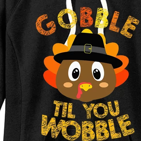 Gobble Til You Wobble Thanksgiving Women's Fleece Hoodie