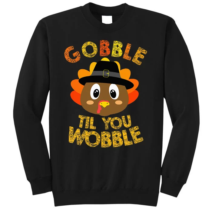 Gobble Til You Wobble Thanksgiving Tall Sweatshirt