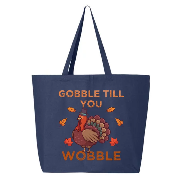 Gobble Till You Wobble Funny Turkey Thanksgiving Gift 25L Jumbo Tote