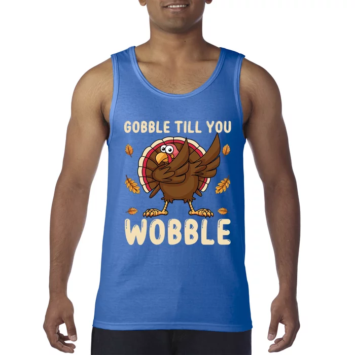 Gobble Till You Wobble Funny Thanksgiving Turkey Graphic Gift Tank Top