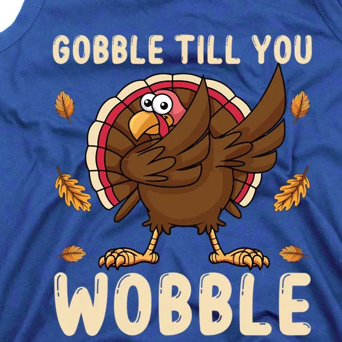 Gobble Till You Wobble Funny Thanksgiving Turkey Graphic Gift Tank Top