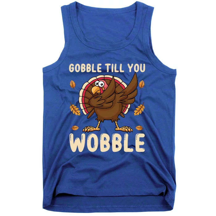 Gobble Till You Wobble Funny Thanksgiving Turkey Graphic Gift Tank Top