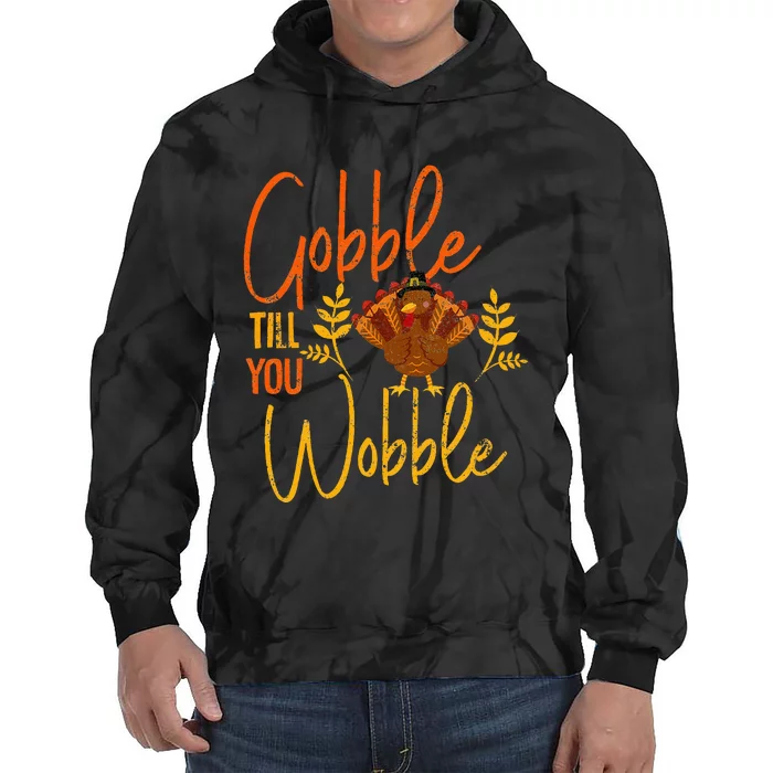 Gobble Till You Wobble Thanksgiving Family Matching Tie Dye Hoodie