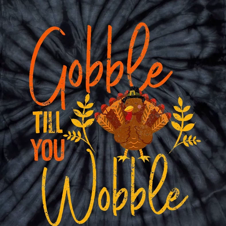 Gobble Till You Wobble Thanksgiving Family Matching Tie-Dye T-Shirt