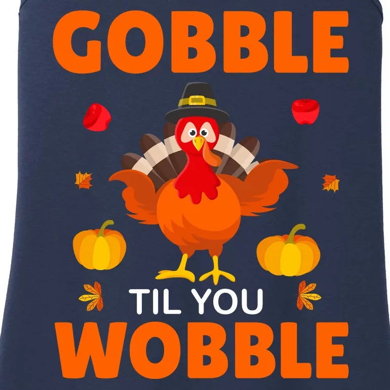 Gobble Til You Wobble Funny Thanksgiving Ladies Essential Tank