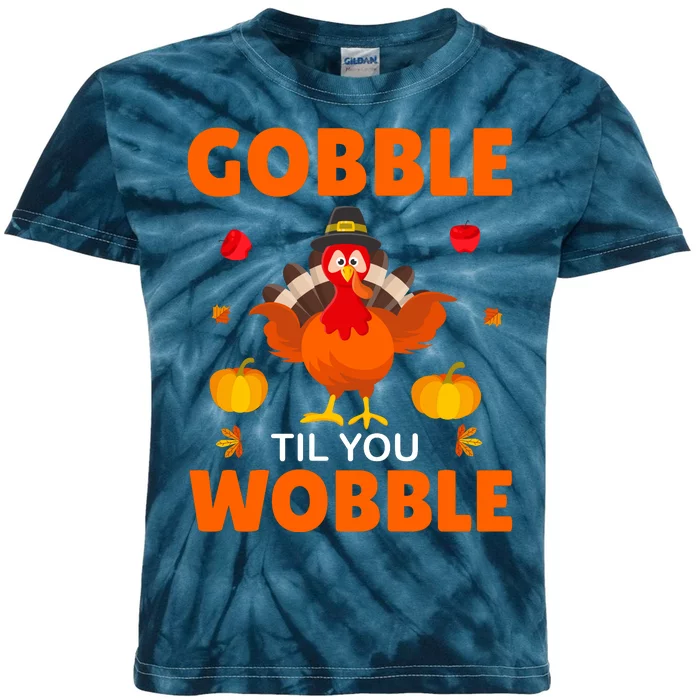 Gobble Til You Wobble Funny Thanksgiving Kids Tie-Dye T-Shirt