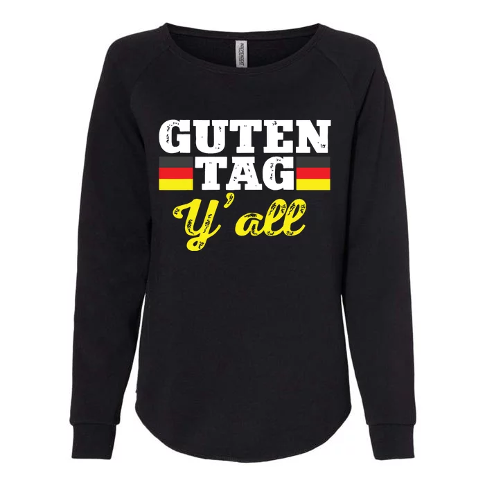 Guten Tag Yall German Hello Greeting Germany Womens California Wash Sweatshirt