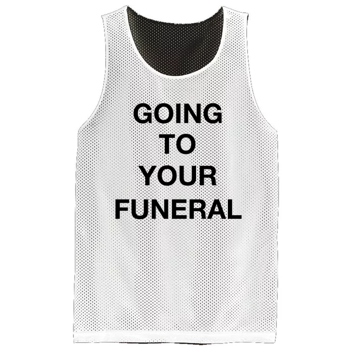 Going To Your Funeral Mesh Reversible Basketball Jersey Tank