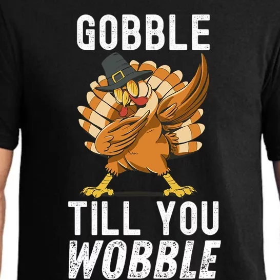 Gobble Till You Wobble Dabbing Turkey Thanksgiving Funny Gift Pajama Set