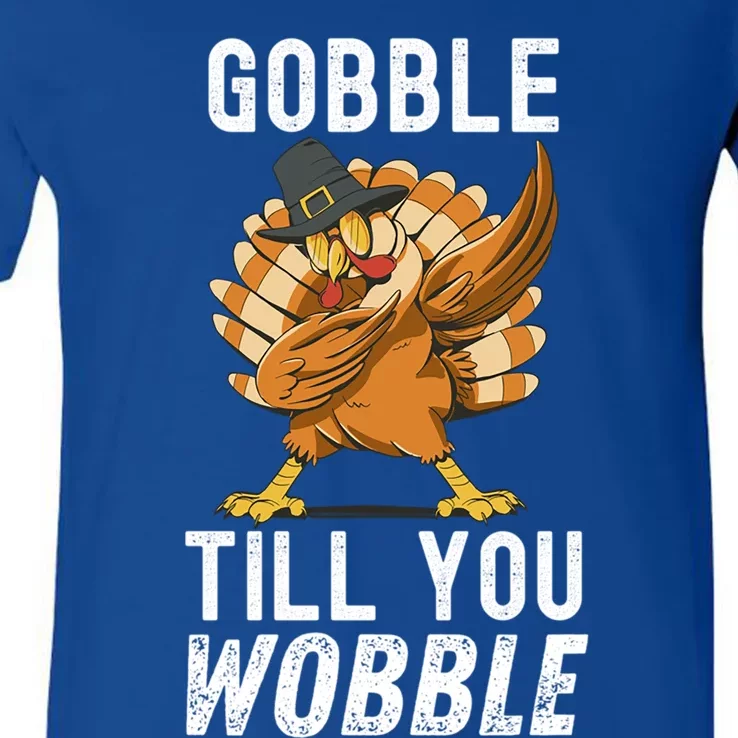 Gobble Till You Wobble Dabbing Turkey Thanksgiving Funny Gift V-Neck T-Shirt