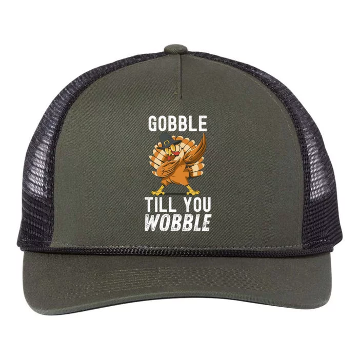 Gobble Till You Wobble Dabbing Turkey Thanksgiving Funny Gift Retro Rope Trucker Hat Cap