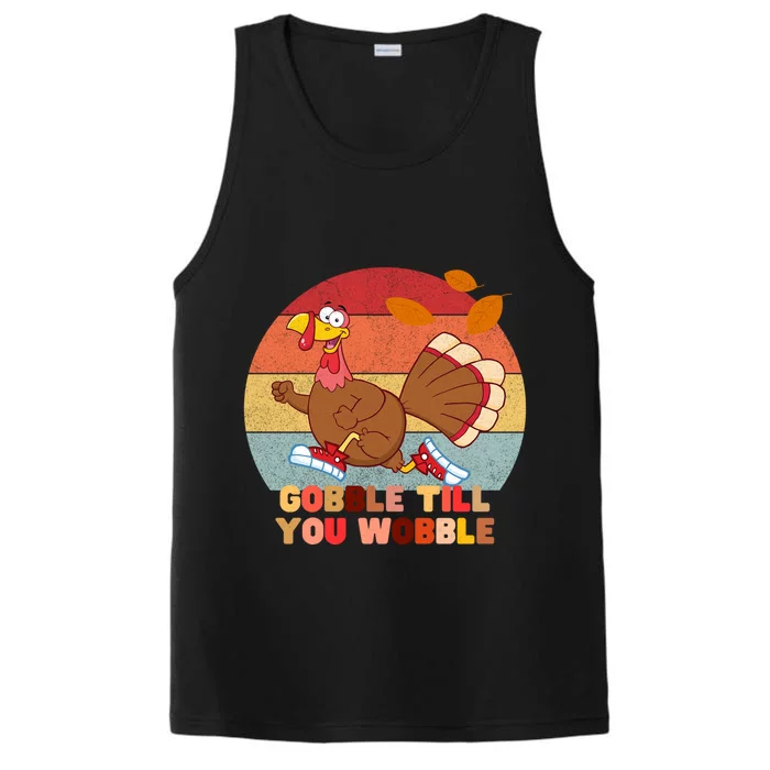 Gobble Till You Wobble Happy Thanksgiving Funny Gift Performance Tank