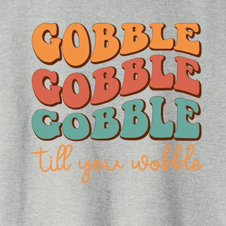 Gobble Till You Wobble Cool Gift Women's Crop Top Tee