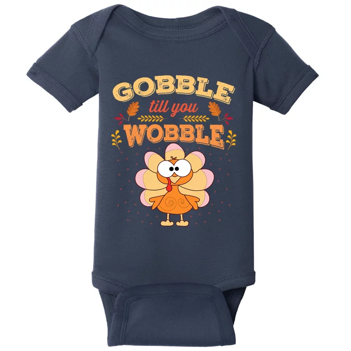 Gobble Till You Wobble Funny Thanksgiving Turkey Baby Bodysuit