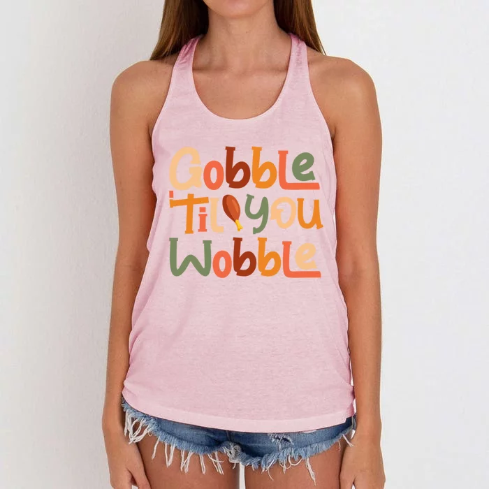 Gobble Til You Wobble Outfit Thanksgiving Party Gift Women's Knotted Racerback Tank