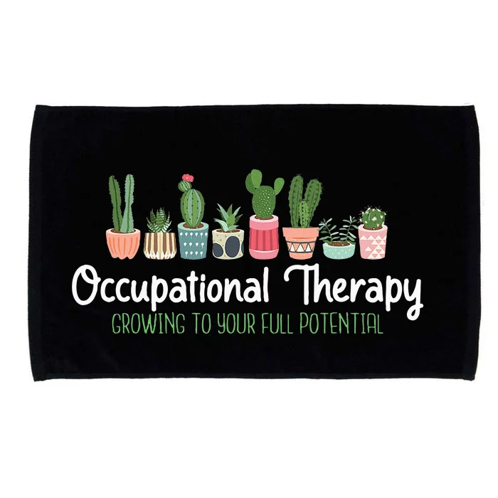 Growing To Your Full Potential Occupational Therapist Ota Microfiber Hand Towel