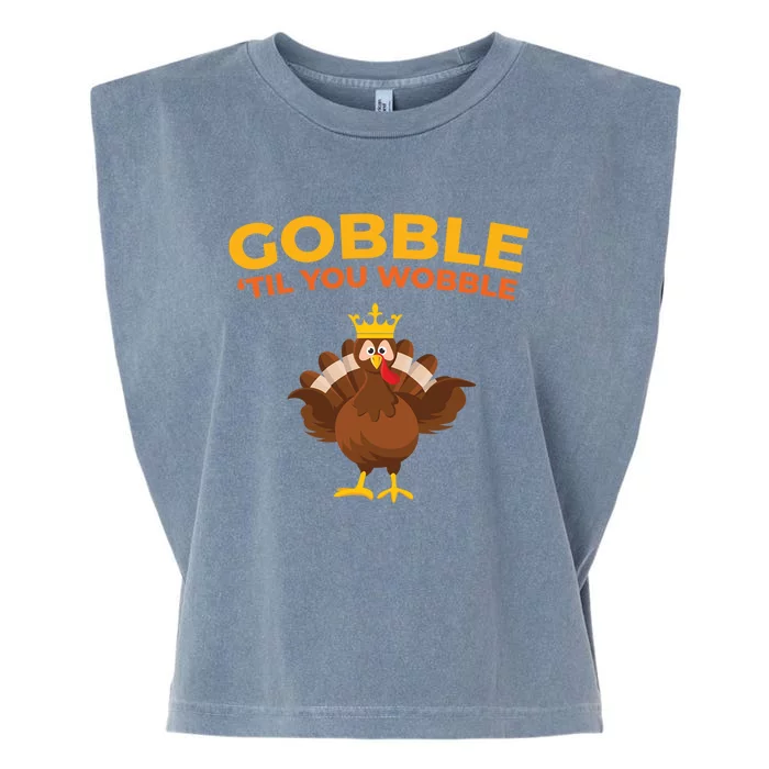 Gobble Til You Wobble Outfit Thanksgiving Gift Garment-Dyed Women's Muscle Tee