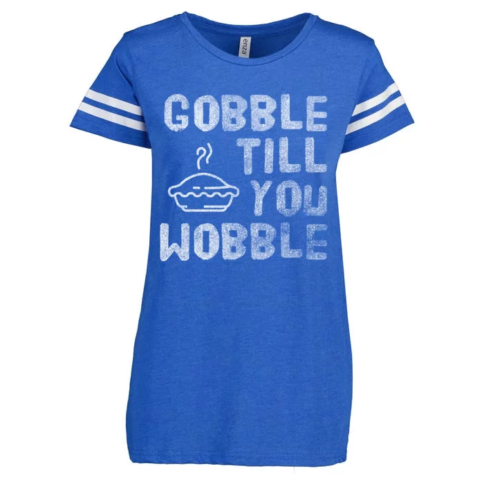 Gobble Till You Wobble Thanksgiving Gift Enza Ladies Jersey Football T-Shirt