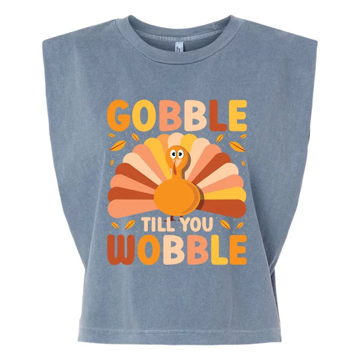 Gobble Till You Wobble Thanksgiving Turkey Cute Family Out Gift Garment-Dyed Women's Muscle Tee