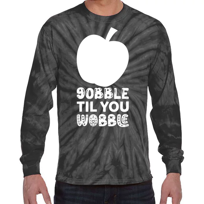 Gobble Til You Wobble Tie-Dye Long Sleeve Shirt