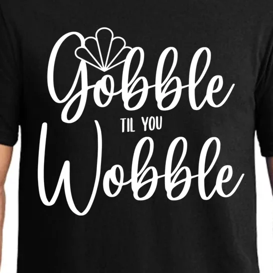 Gobble Til You Wobble Gift Pajama Set