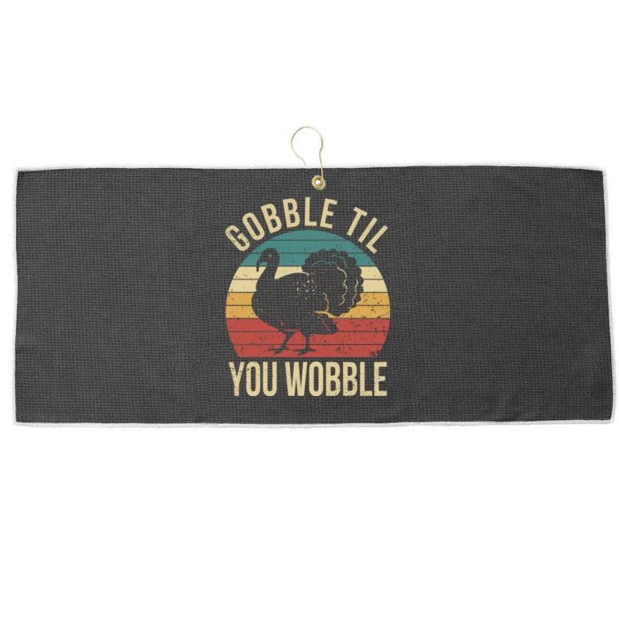 Gobble Till You Wobble Vintage Retro Thanksgiving Large Microfiber Waffle Golf Towel