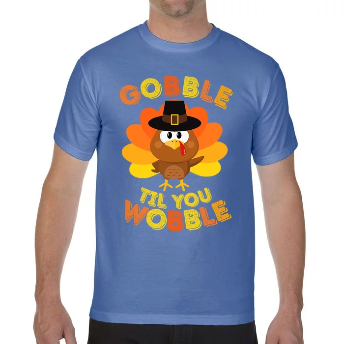 Gobble Til You Wobble Outfit Thanksgiving Gift Comfort Colors T-Shirt