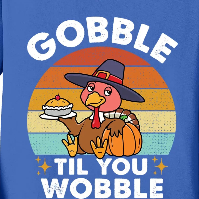 Gobble Till You Wobble Thanksgiving Turkey Gift Kids Long Sleeve Shirt