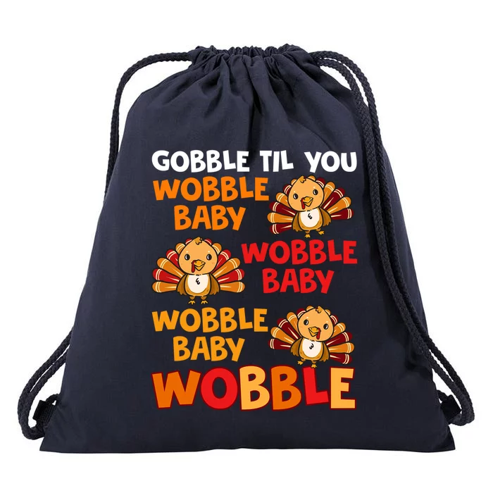 Gobble Til You Wobble Funny Gift Drawstring Bag