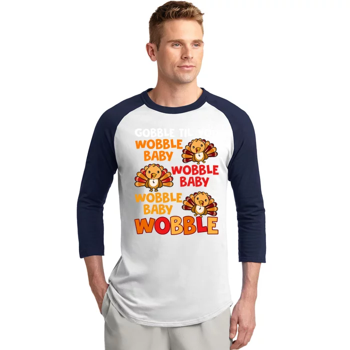 Gobble Til You Wobble Funny Gift Baseball Sleeve Shirt