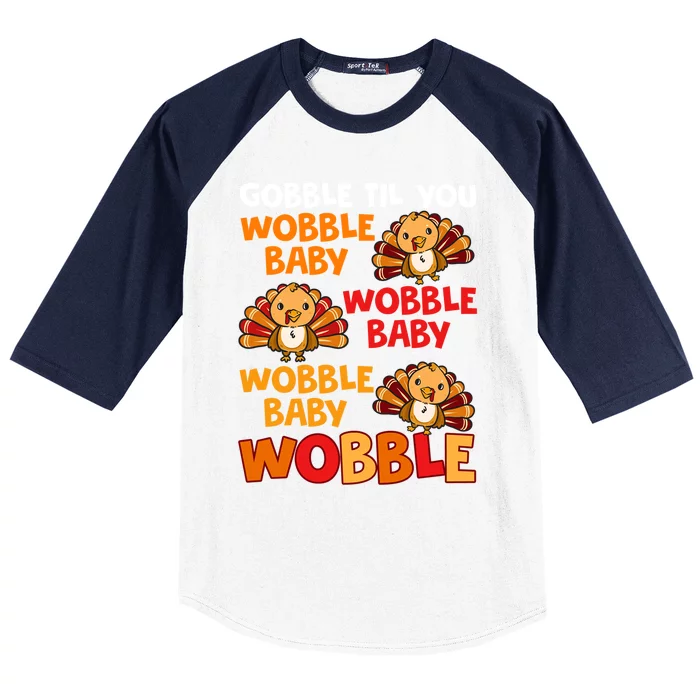 Gobble Til You Wobble Funny Gift Baseball Sleeve Shirt