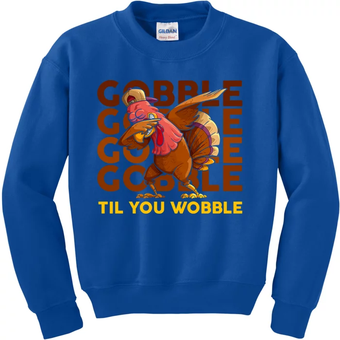 Gobble Til You Wobble Dabbing Turkey Gift Kids Sweatshirt