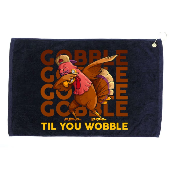 Gobble Til You Wobble Dabbing Turkey Gift Grommeted Golf Towel