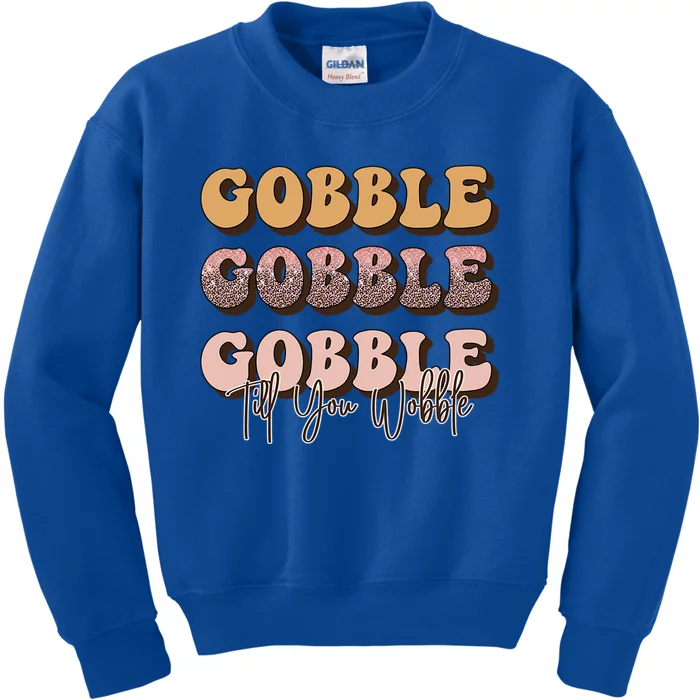 Gobble Til You Wobble Vintage Thanksgiving Gift Kids Sweatshirt