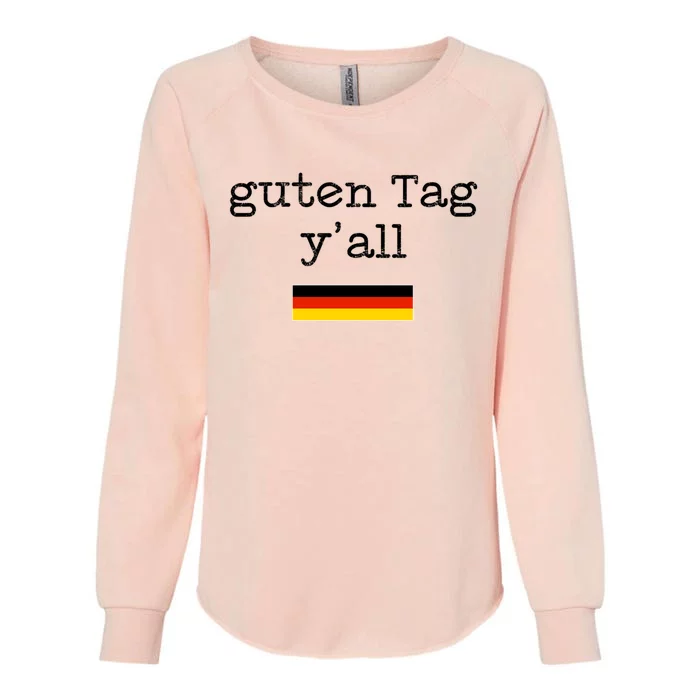 Guten Tag Y'all Beer Lover October Beer Festival Oktoberfest Gift Womens California Wash Sweatshirt