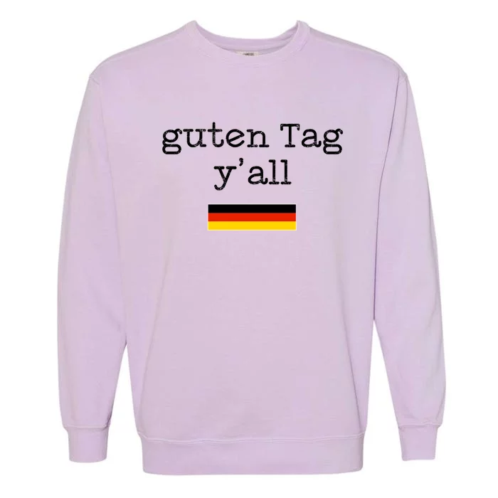 Guten Tag Y'all Beer Lover October Beer Festival Oktoberfest Gift Garment-Dyed Sweatshirt