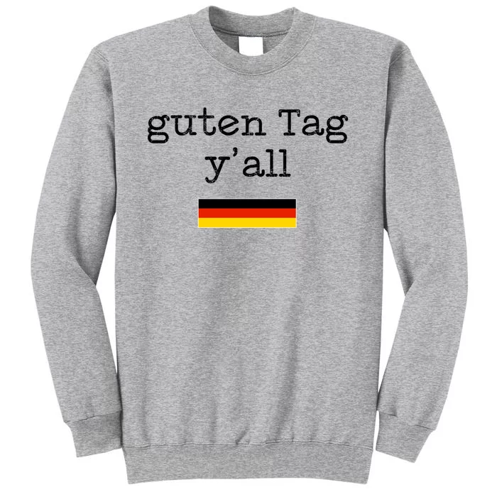 Guten Tag Y'all Beer Lover October Beer Festival Oktoberfest Gift Sweatshirt