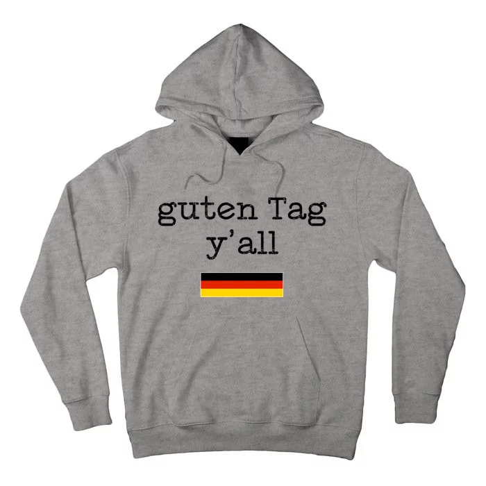 Guten Tag Y'all Beer Lover October Beer Festival Oktoberfest Gift Tall Hoodie