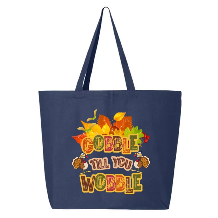 Gobble Til You Wobble Fall Thanksgiving Gift 25L Jumbo Tote