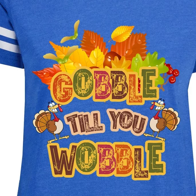 Gobble Til You Wobble Fall Thanksgiving Gift Enza Ladies Jersey Football T-Shirt