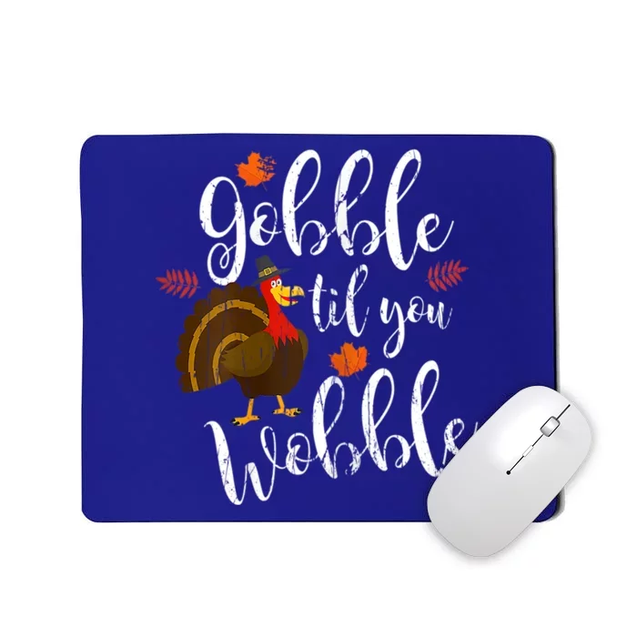 Gobble Till You Wobble Dabbing Turkey Family Thanksgiving Gift Mousepad