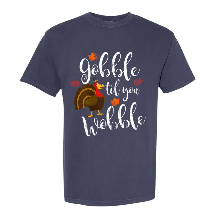 Gobble Till You Wobble Dabbing Turkey Family Thanksgiving Gift Garment-Dyed Heavyweight T-Shirt