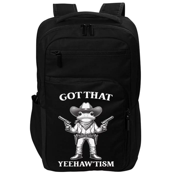 Got That Yeehaw Tism Frog Impact Tech Backpack