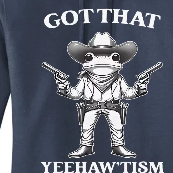 Got That Yeehaw Tism Frog Women's Pullover Hoodie