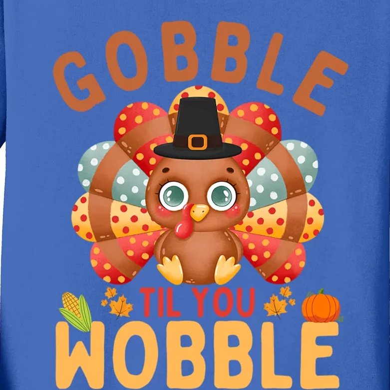 Gobble Til You Wobble Turkey Thanksgiving Gift Kids Long Sleeve Shirt