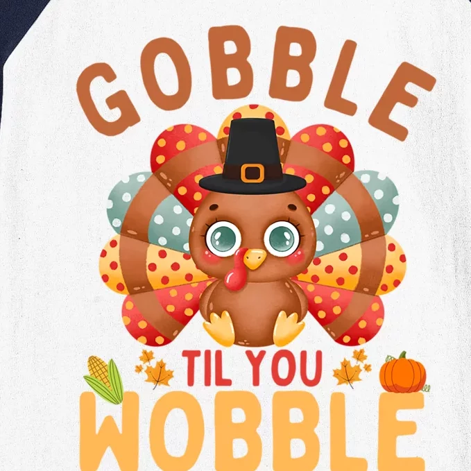 Gobble Til You Wobble Turkey Thanksgiving Gift Baseball Sleeve Shirt