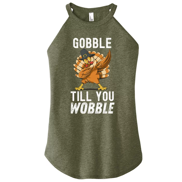 Gobble Till You Wobble Dabbing Turkey Thanksgiving Funny Gift Women’s Perfect Tri Rocker Tank