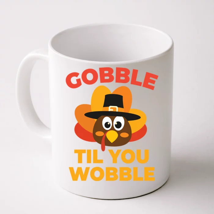 Gobble Til You Wobble Funny Turkey Thanksgiving Gift Front & Back Coffee Mug