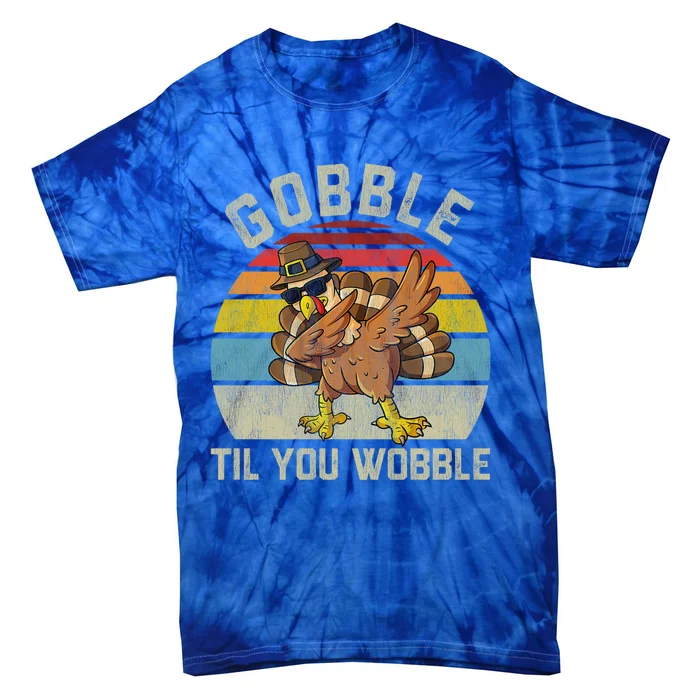 Gobble Til You Wobble Funny Gift Outfit Thanksgiving Retro 2 Great Gift Tie-Dye T-Shirt