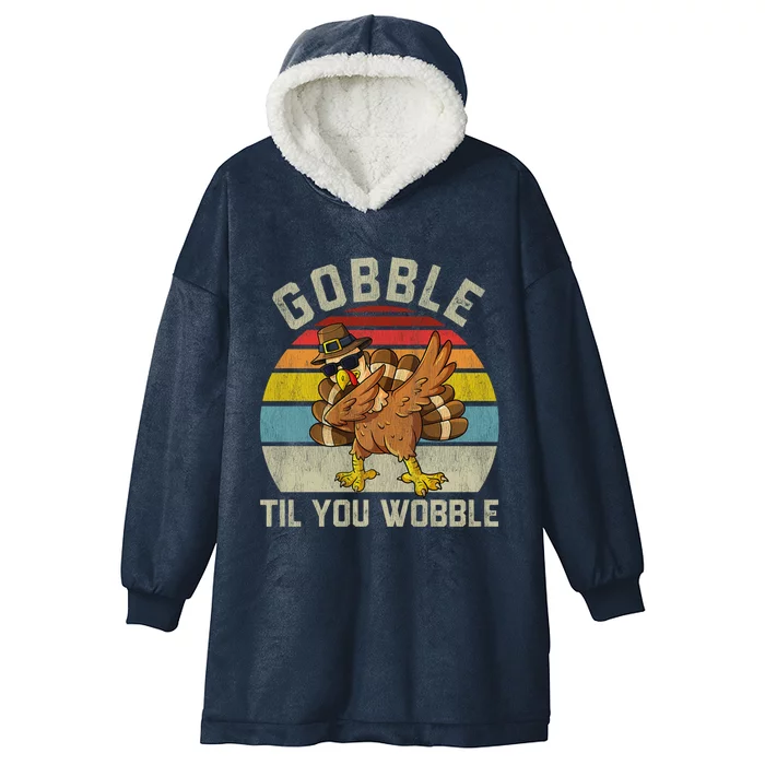 Gobble Til You Wobble Funny Gift Outfit Thanksgiving Retro 2 Great Gift Hooded Wearable Blanket